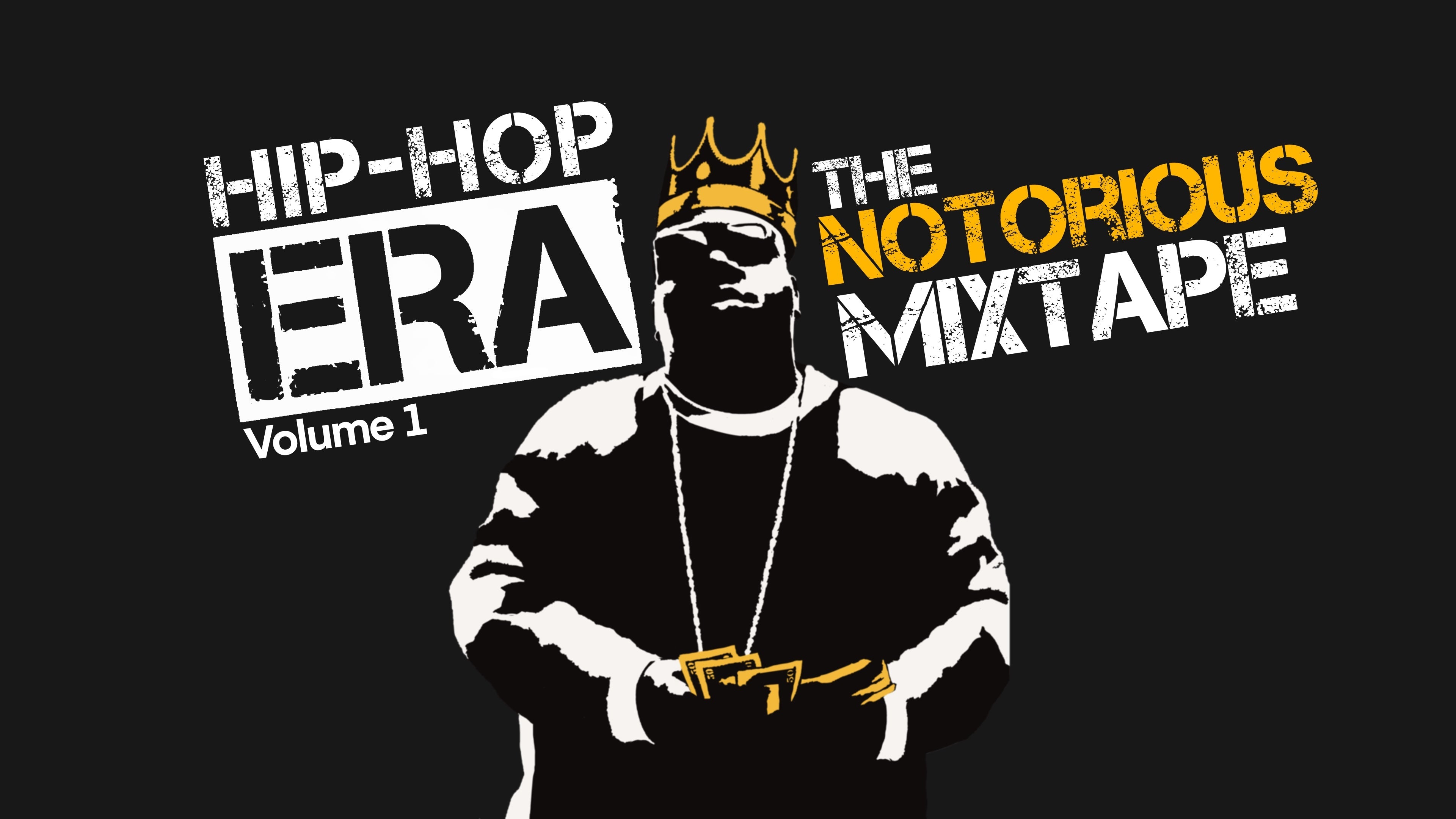 Hip-Hop Era Vol. 1 : The Notorious Drop